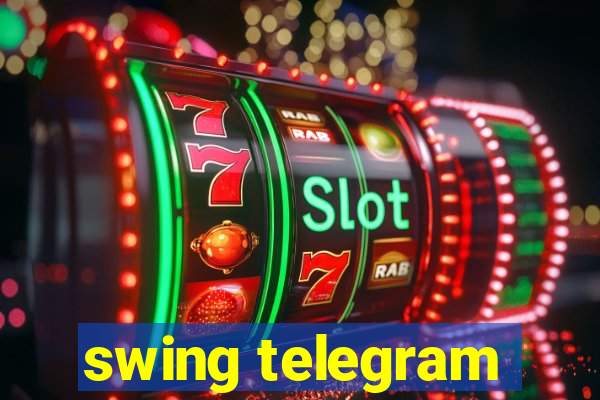 swing telegram